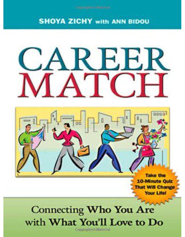 Career Match: Connecting Who You Are with What You...