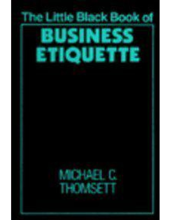 The Little Black Book of Business Etiquette (The L...