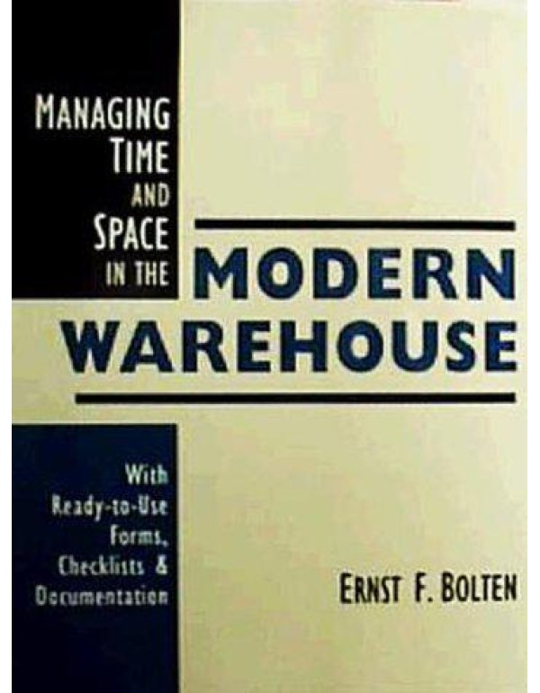 Managing Time and Space in the Modern Warehouse: W...