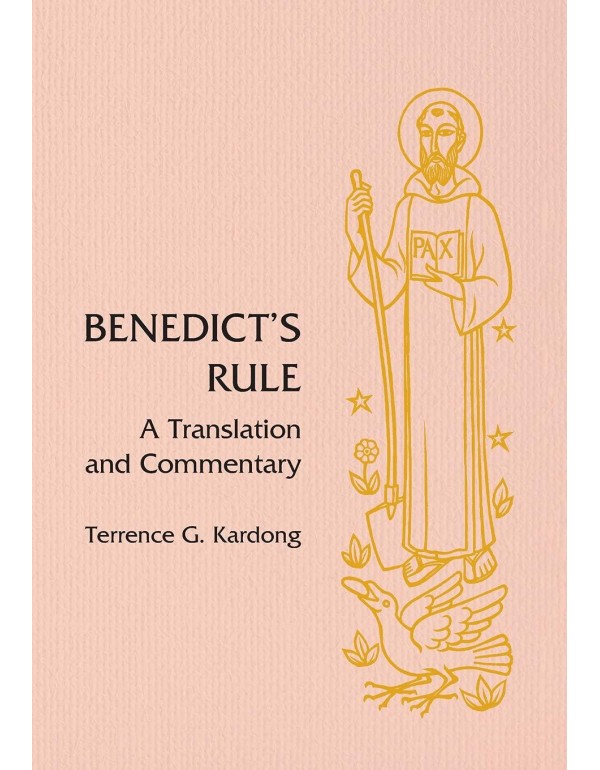 Benedict's Rule: A Translation and Commentary