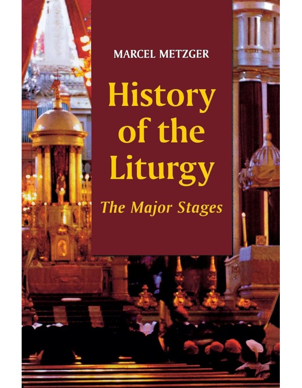 History of the Liturgy: The Major Stages