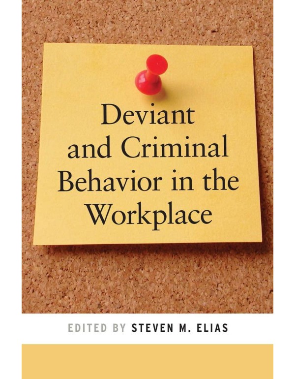 Deviant and Criminal Behavior in the Workplace (Ps...