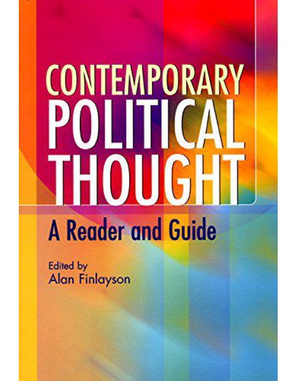 Contemporary Political Thought: A Reader and Guide