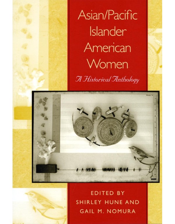 Asian/Pacific Islander American Women: A Historica...