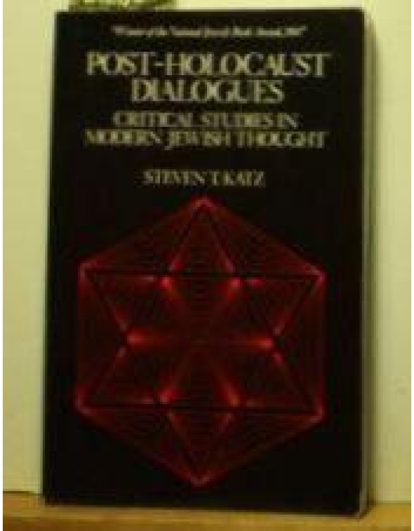 Post-Holocaust Dialogues: Critical Studies in Mode...