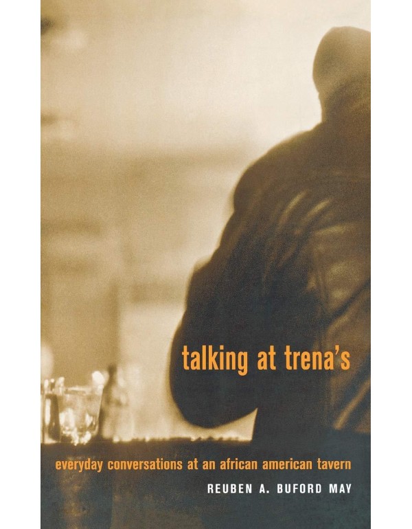 Talking at Trena's: Everyday Conversations at an A...