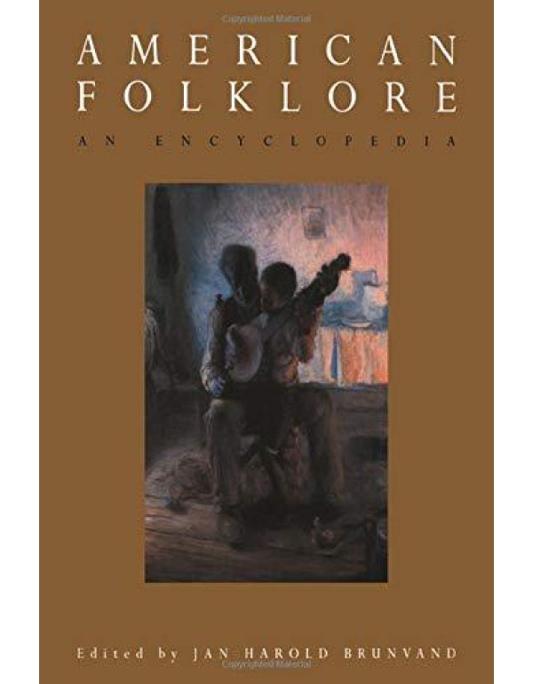 American Folklore: An Encyclopedia (Garland Refere...