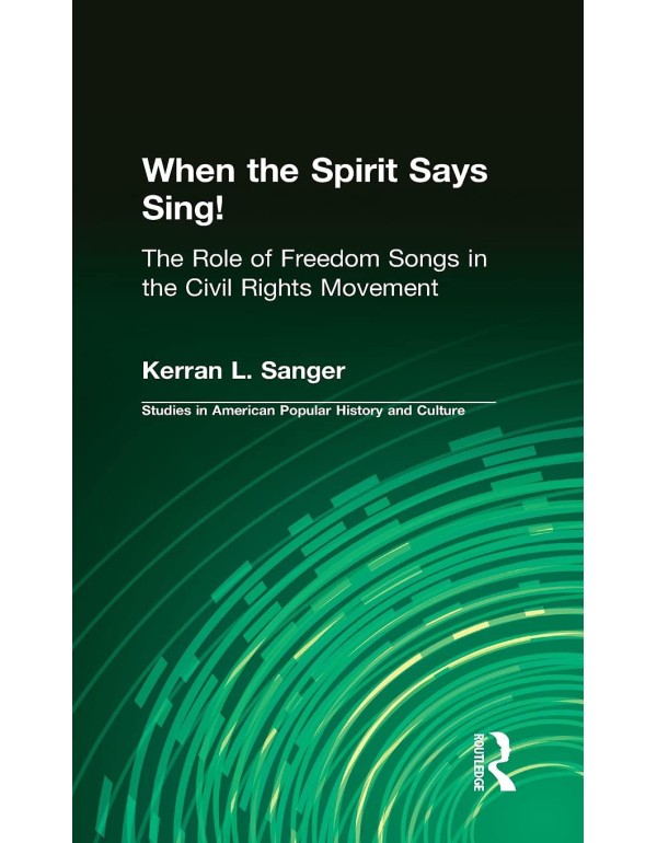 When the Spirit Says Sing! : The Role of Freedom S...