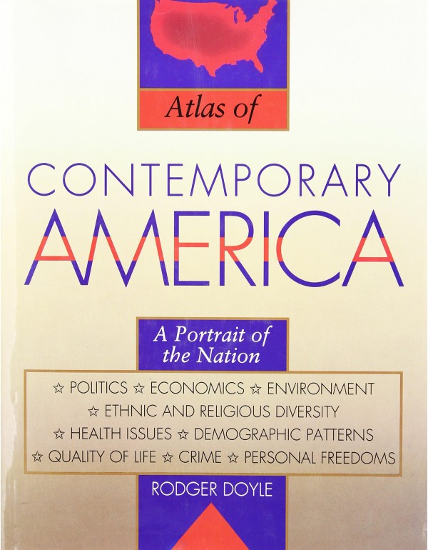 Atlas of Contemporary America: Portrait of a Natio...