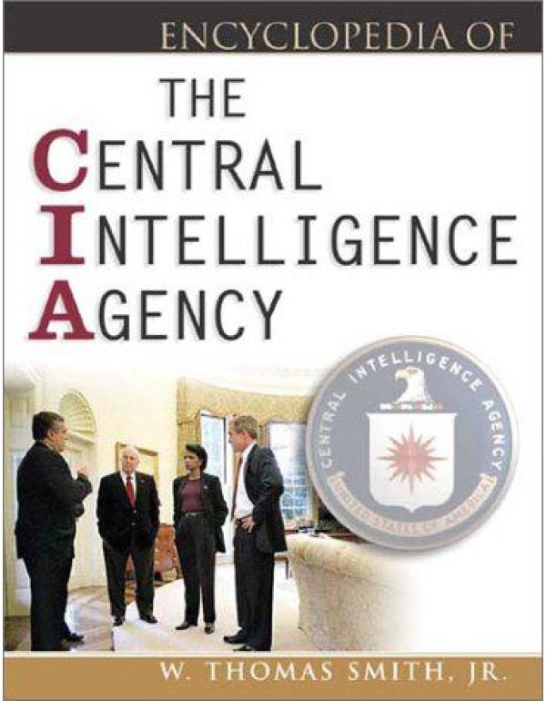 Encyclopedia of the Central Intelligence Agency