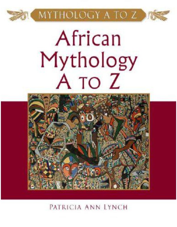 African Mythology A to Z