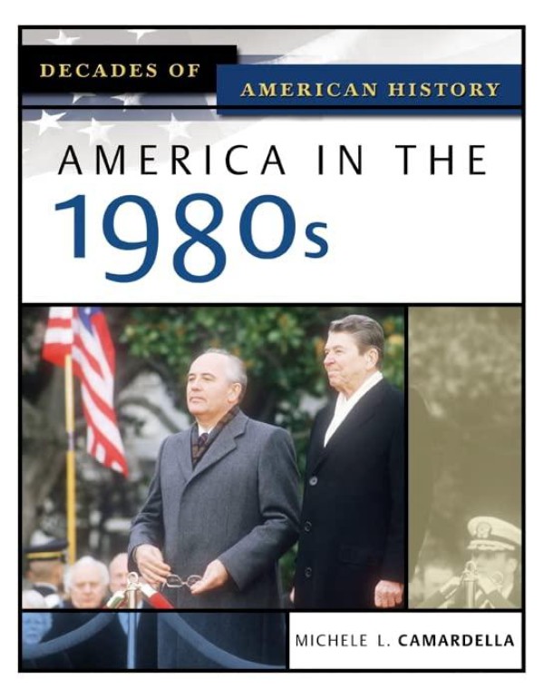 America in the 1980s (Decades of American History)