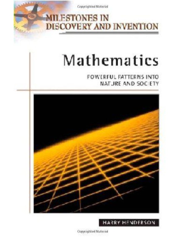 Mathematics: Powerful Patterns in Nature and Socie...