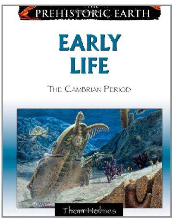 Early Life: The Cambrian Period (Prehistoric Earth...