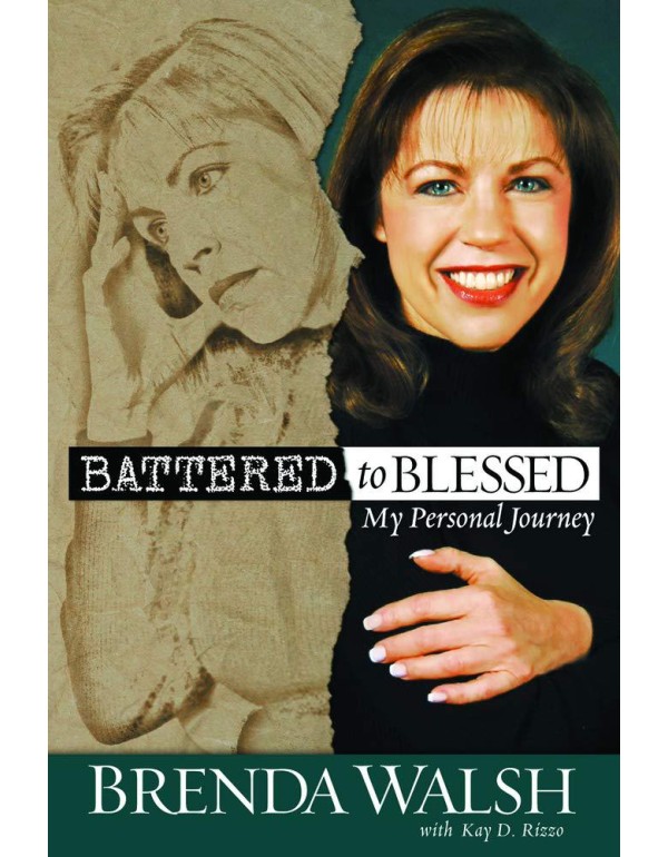 Battered to Blessed: My Personal Story