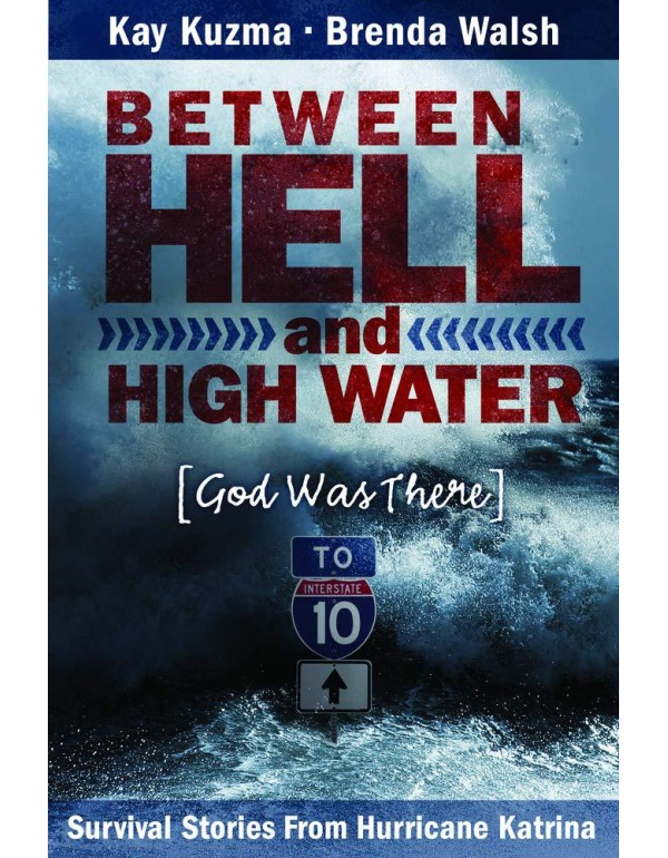 Between Hell And High Water: God Was There