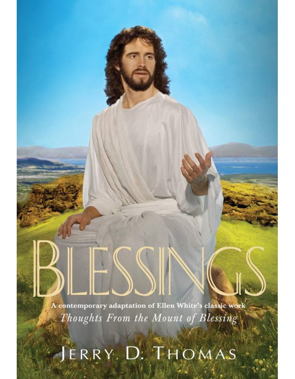 Blessings: A Contemporary Adaptation of Ellen Whit...