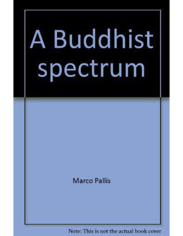 A Buddhist spectrum: Contributions to Buddhist-Chr...