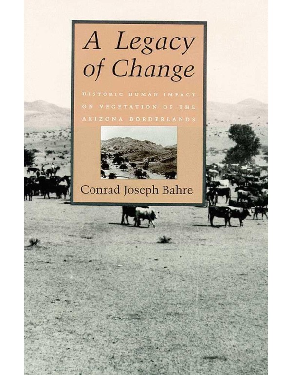 A Legacy of Change: Historic Human Impact on Veget...