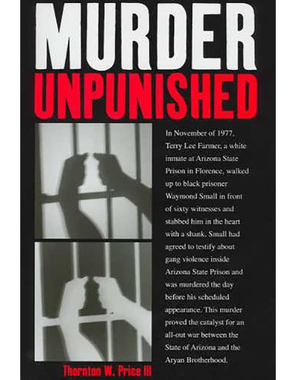 Murder Unpunished: How the Aryan Brotherhood Murde...