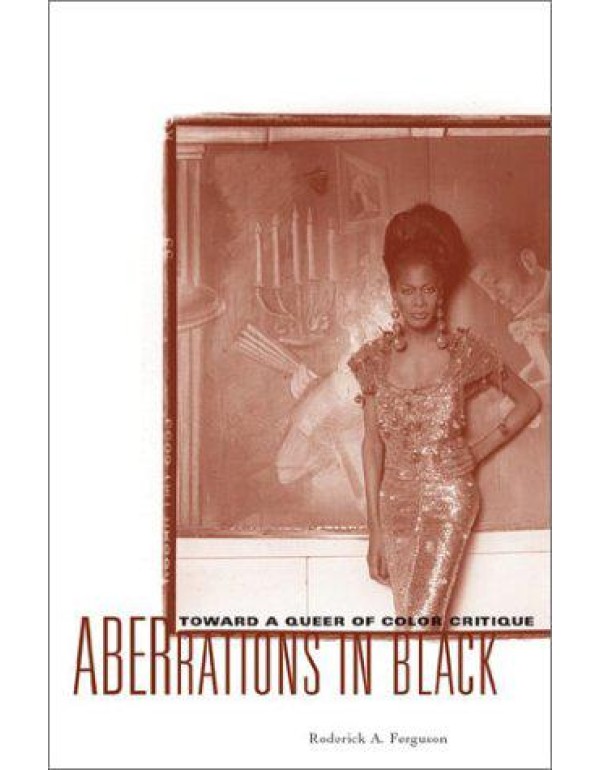 Aberrations In Black: Toward A Queer Of Color Crit...