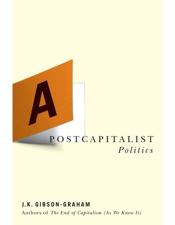 A Postcapitalist Politics