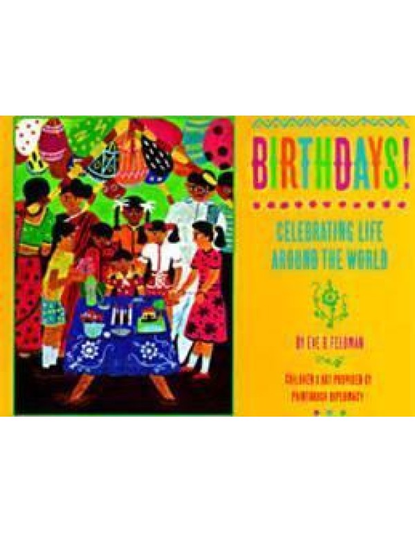 Birthdays!: Celebrating Life Around the World