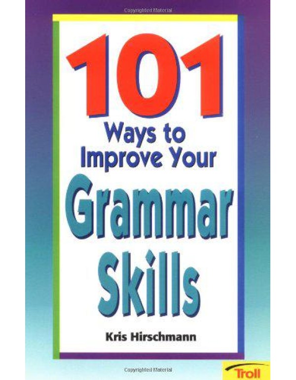 101 Ways to Improve Your Grammar Skills (101 Ways)