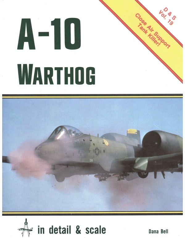 A-10 Warthog in Detail and Scale (Detail and Scale...