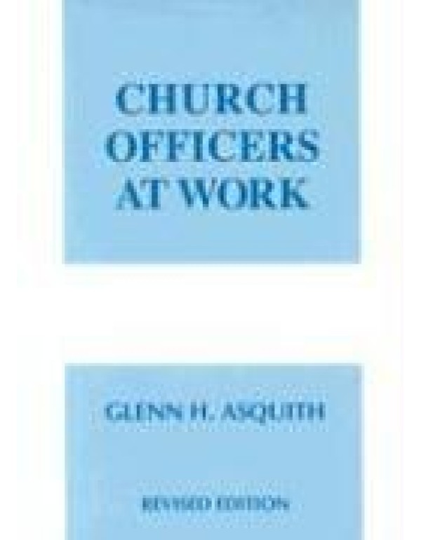 Church Officers at Work