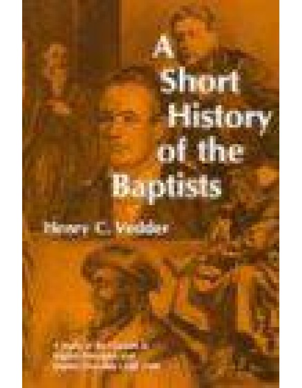 A Short History of the Baptists