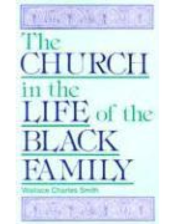 Church in the Life of the Black Family (Judson Fam...