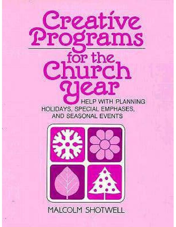 Creative Programs for the Church Year: Help with P...