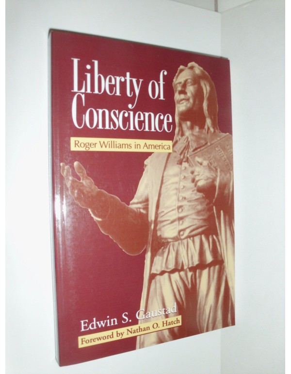 Liberty of Conscience: Roger Williams in America