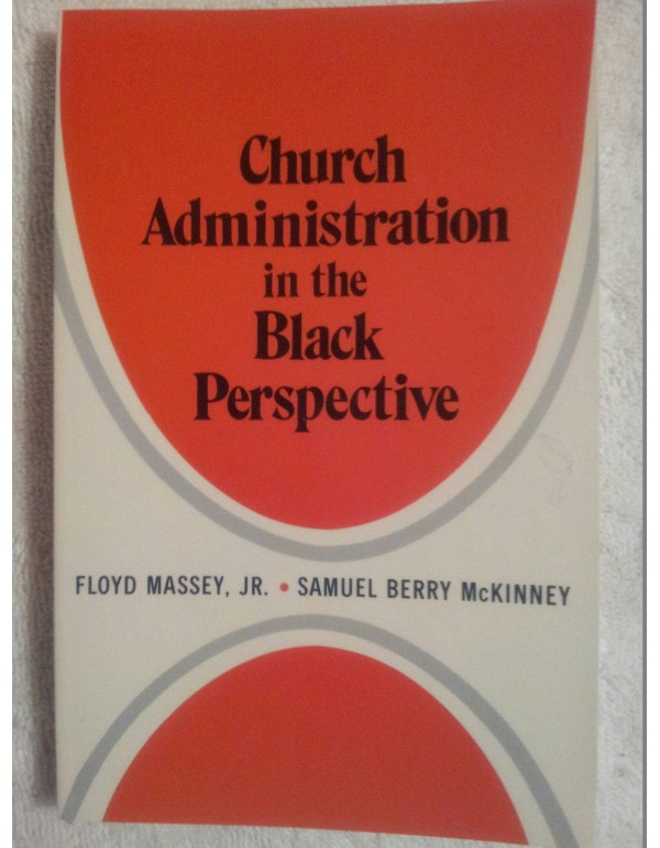 Church Administration in the Black Perspective