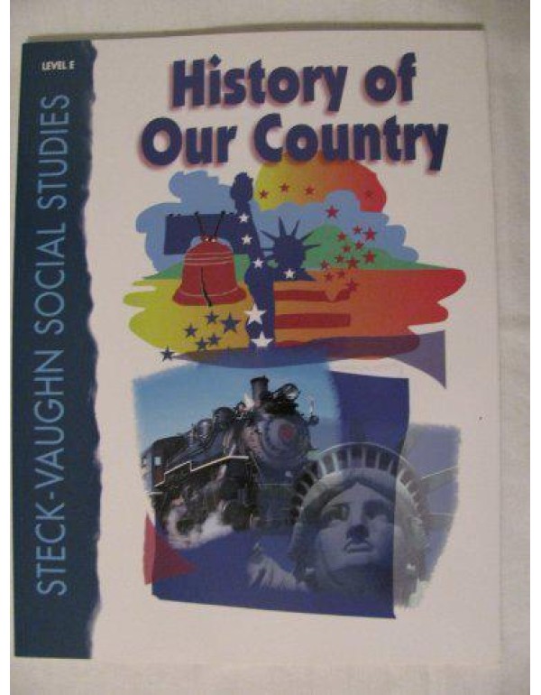 History of Our Country: Level E (Steck-Vaughn Soci...