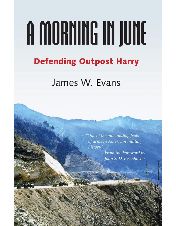 A Morning in June: Defending Outpost Harry