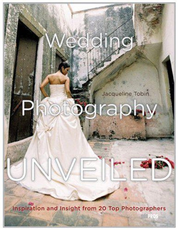 Wedding Photography Unveiled: Inspiration and Insi...