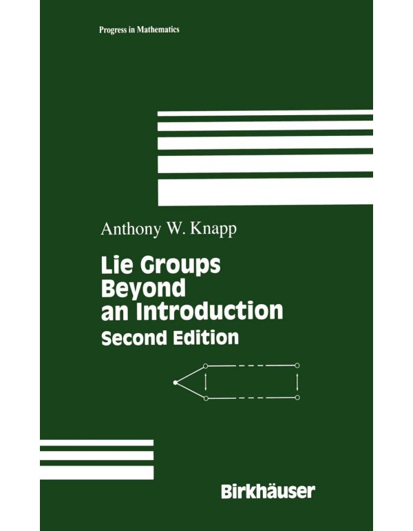 Lie Groups: Beyond an Introduction