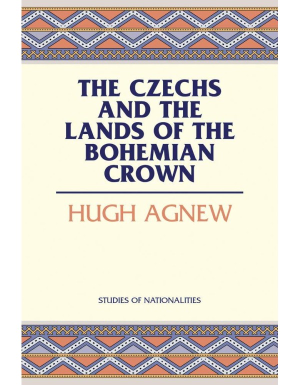 The Czechs and the Lands of the Bohemian Crown