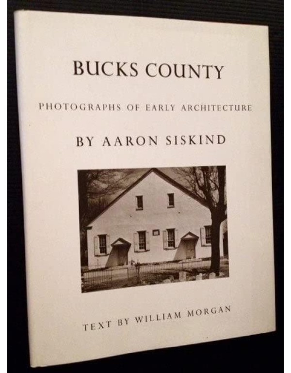 Bucks County: Photographs of Early Architecture