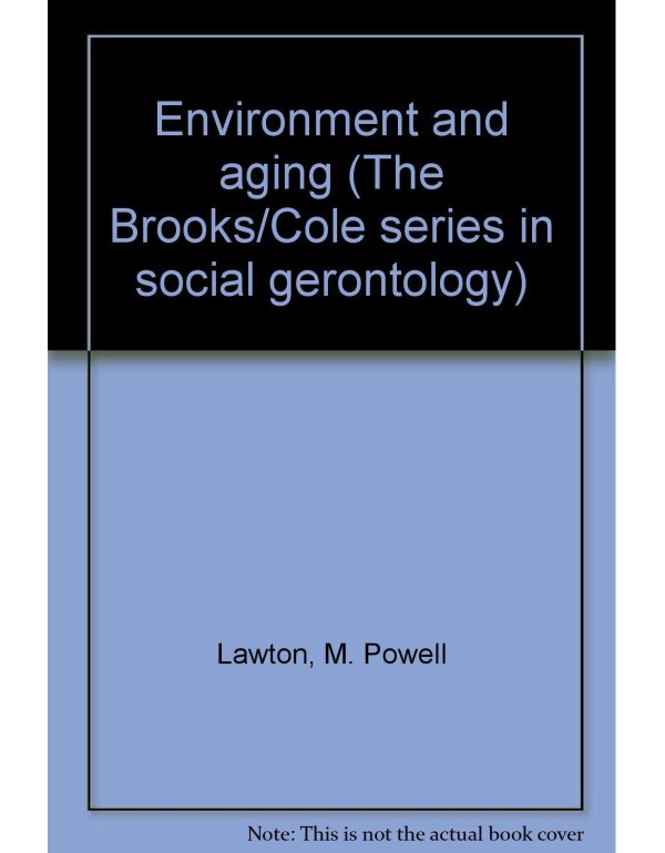 Environment and aging (The Brooks/Cole series in s...