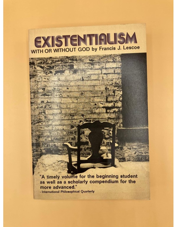 Existentialism: With or Without God