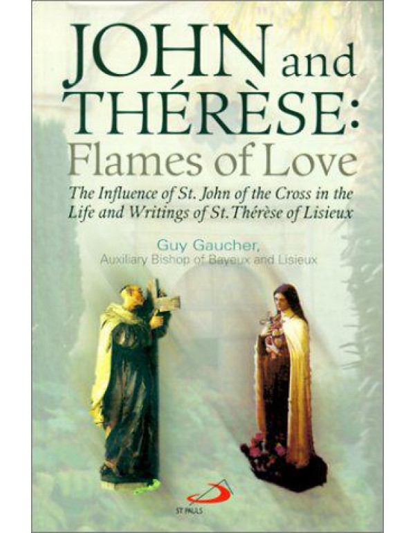 John and Therese: Flames of Love : The Influence o...