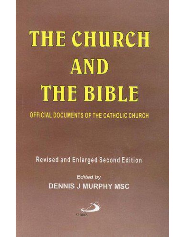 Church and The Bible: Official Documents of the Ca...