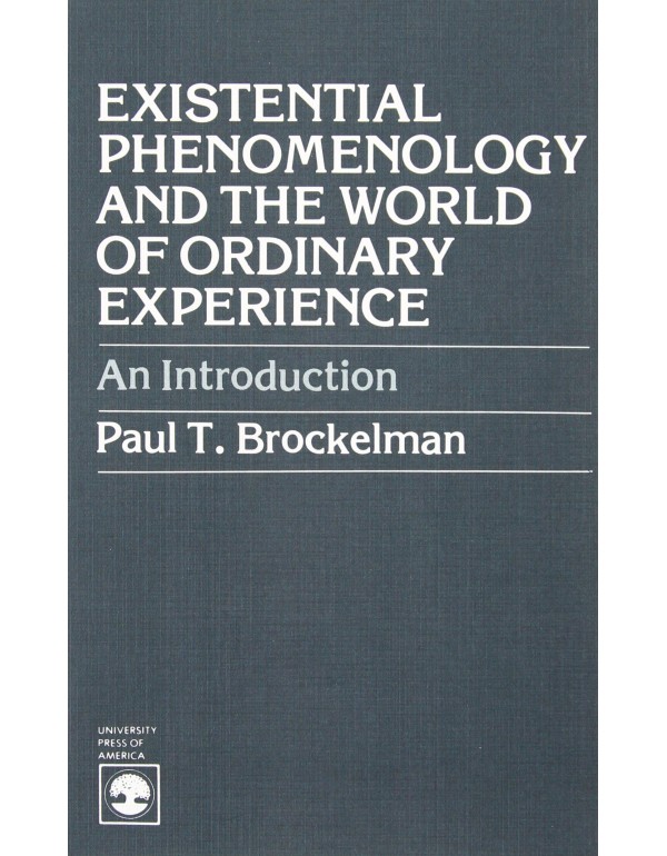 Existential Phenomenology and the World of Ordinar...