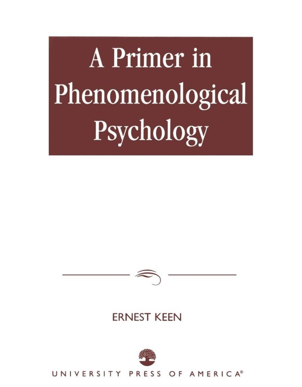 A Primer in Phenomenological Psychology