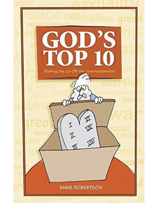 God's Top 10: Blowing the Lid Off the Commandments