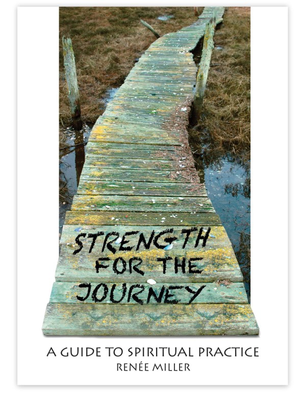 Strength for the Journey: A Guide to Spiritual Pra...