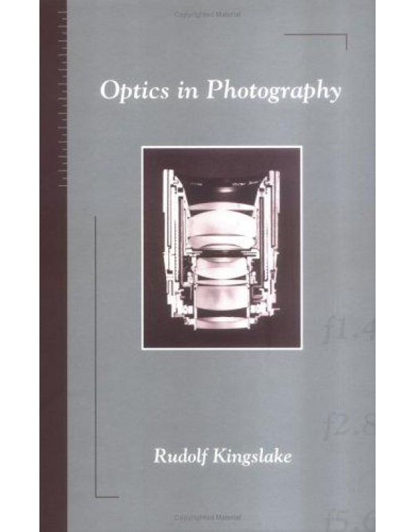 Optics in Photography (SPIE Press Monograph Vol. P...